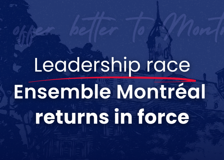 Ensemble Montréal leadership race