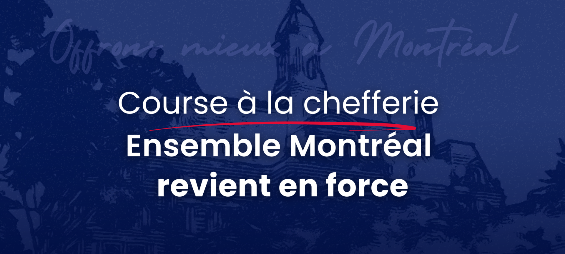 chefferie Ensemble Montréal